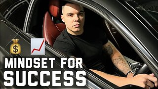 The Mindset You Need For SUCCESS