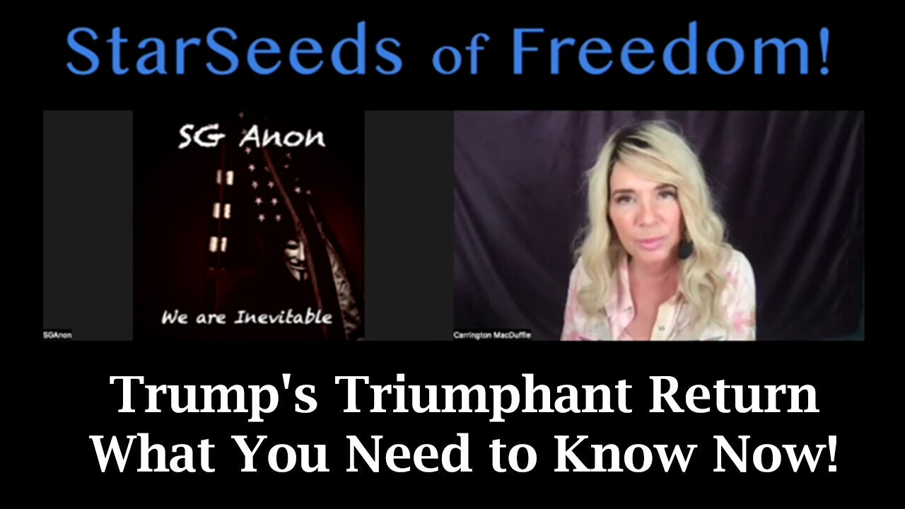 SG Anon Exposes - Trump's Triumphant Return - What You Need To Know Now - 8/19/24..