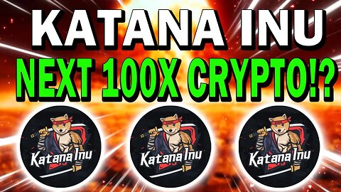 KATANA INU CRYPTO!! THIS NFT GAMEFI METAVERSE HAS 100X POTENTIAL!!