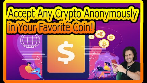 Accept Crypto Anonymously: Any Coin In, Your Coin Out with AnonPay – Get Paid in Your Favorite Coin!