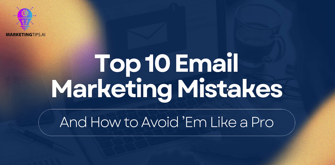 The 10 Biggest Mistakes in Email Marketing and How to Overcome Them