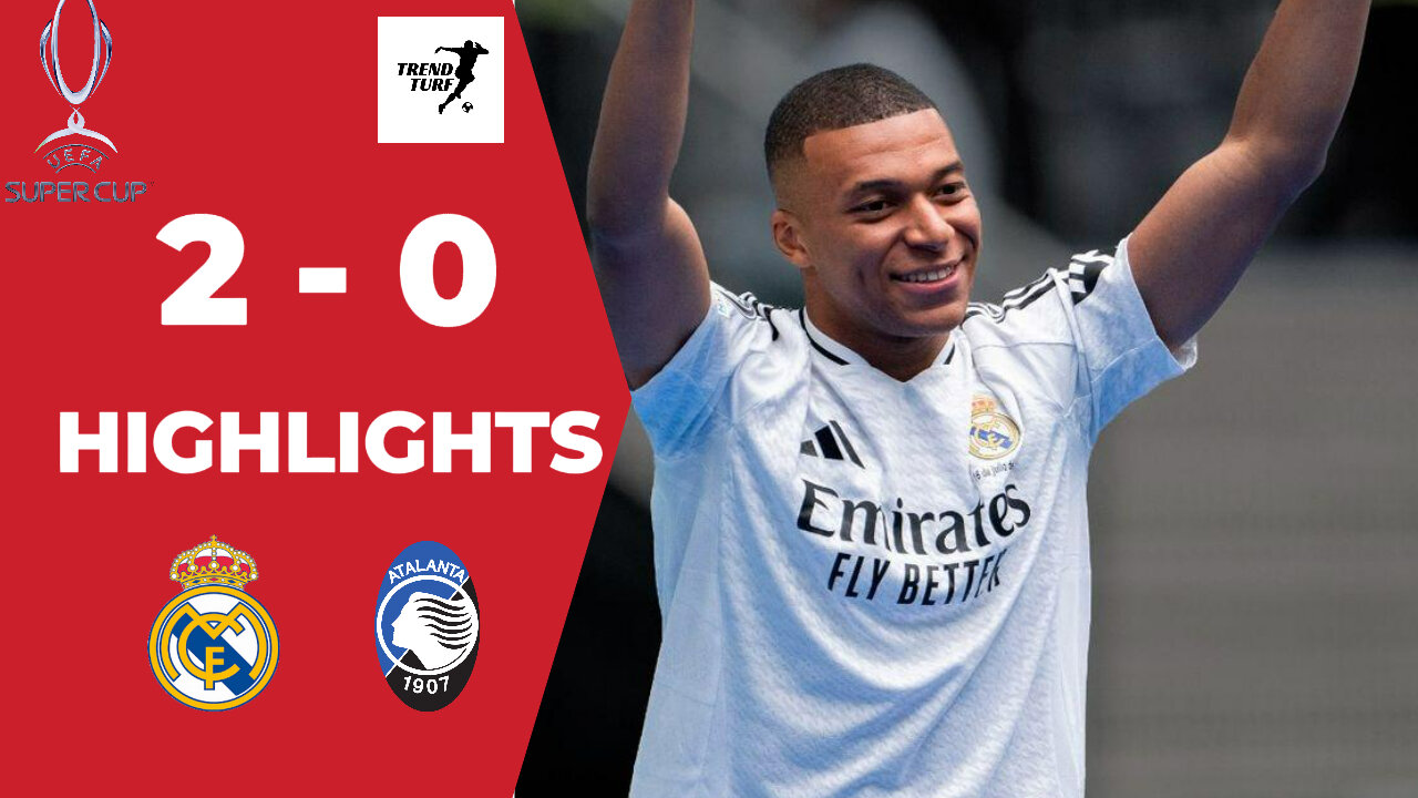 Real Madrid vs Atalanta | 2 - 0 | UEFA Super Cup | Highlights