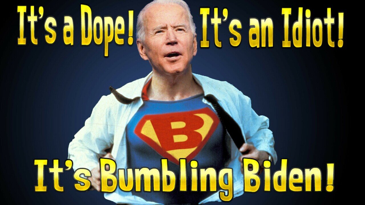 Bumbling Biden