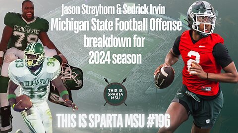 Jason and Sedrick breakdown the offense for the 2024 season | This Is Sparta MSU #196