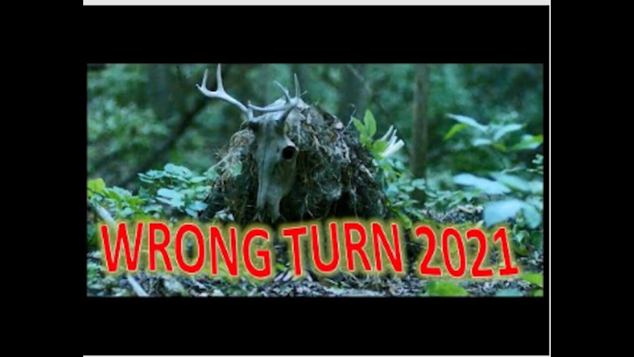 WRONG TURN, NEW UPCOMING MOVIE TRAILERS 2021