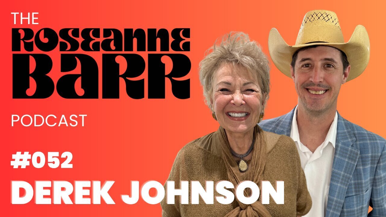 ROSEANNE BARR & DEREK JOHNSON