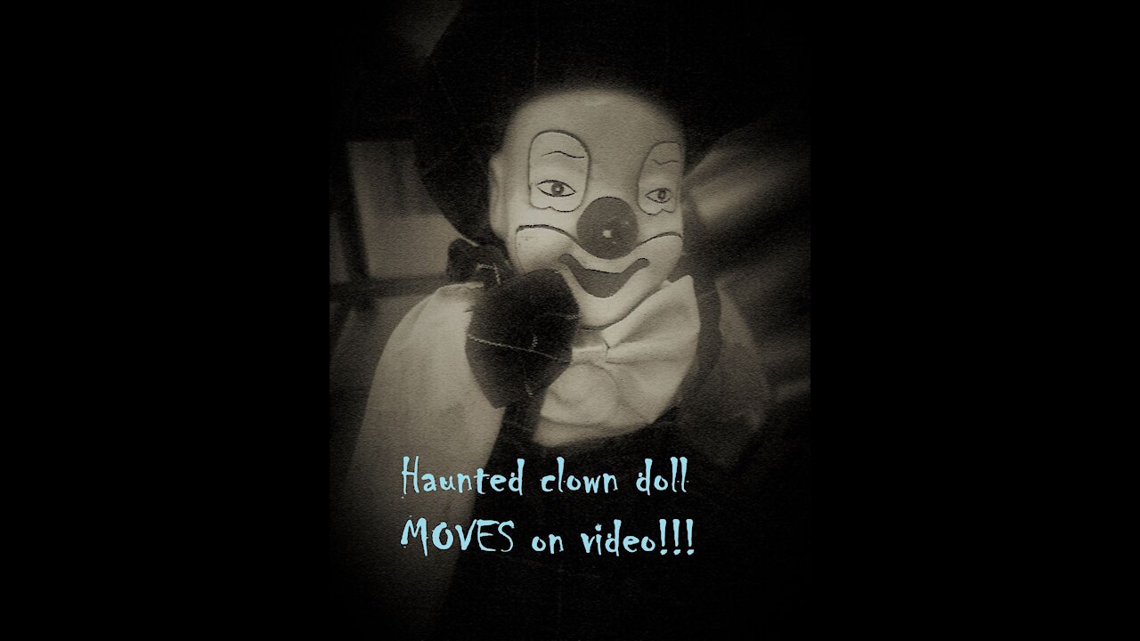 Haunted Clown Doll MOVES on video!!!