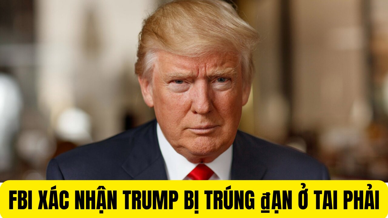 Tin Tổng Hợp 27/7/2024 FBI Xác Nhận Trump Bị Trúng ₫ạn ở Tai Phải