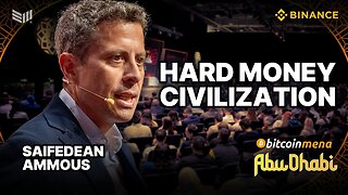 Hard Money Civilization: A Digital Golden Age w/ Saifedean Ammous