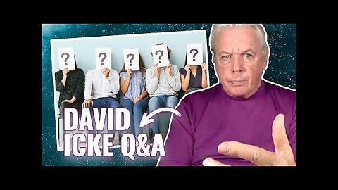 A David Icke Quick Fire Q&A In 2020