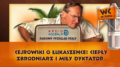 Cejrowski o Łukaszence: ciepły zbrodniarz i miły dyktator | Odcinek 890 - 01.04.2017