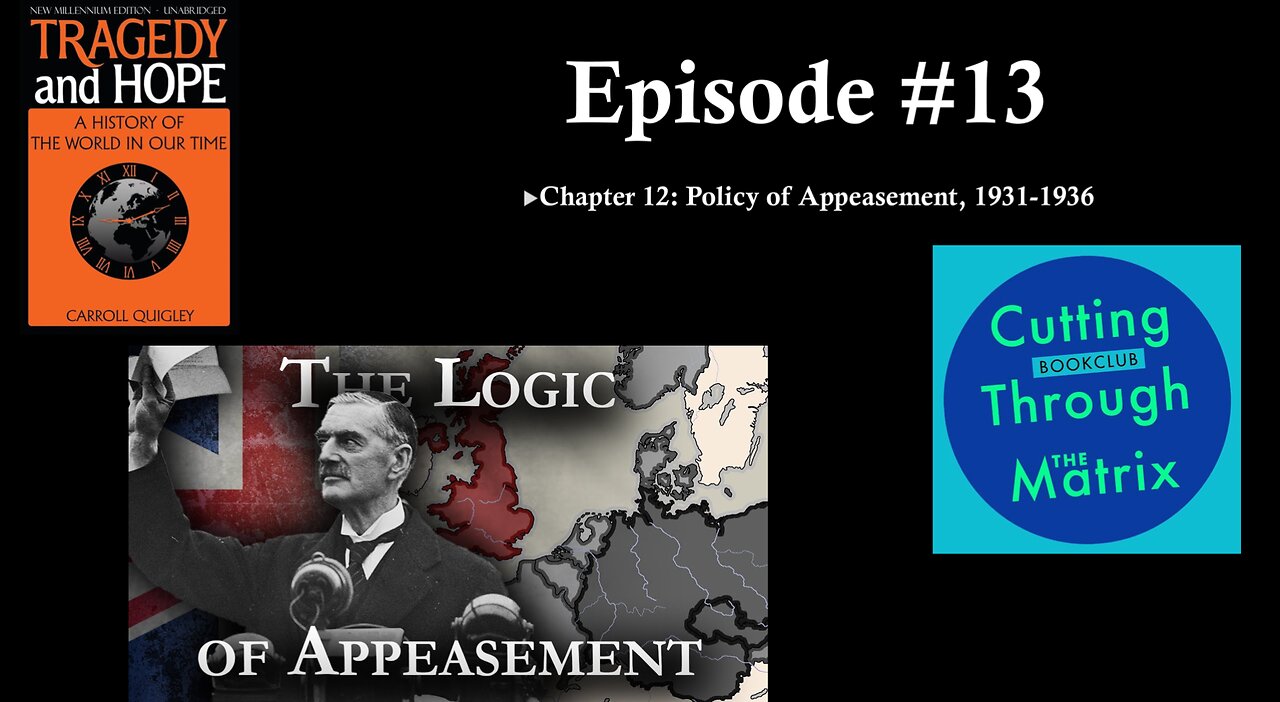 CTTM's Tragedy & Hope Book Club - Ch. 12 "The Policy of Appeasement, 1931-1936" - Sept. 14, 2024