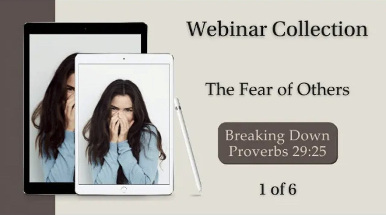 The Fear of Others Collection: Breaking Down Proverbs 29:25