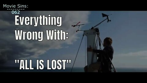 Everything Wrong With "All Is Lost"