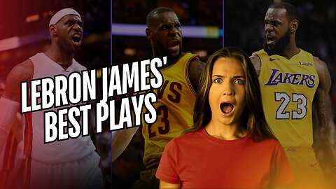 LeBron James' BEST career Plays #NBA