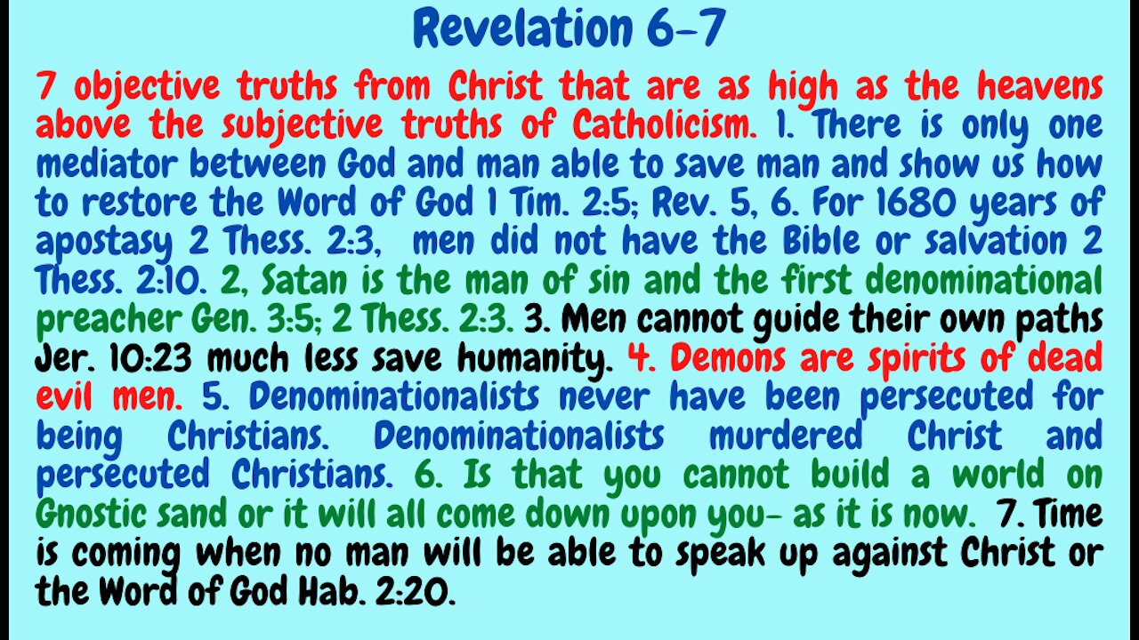 Rev. 6-7 SEVEN SEALS BROKEN AND ALL GNOSTICISM; DENOMINATIONALISM, SOCIALISM, ATHEISM ETC. DESTROYED!