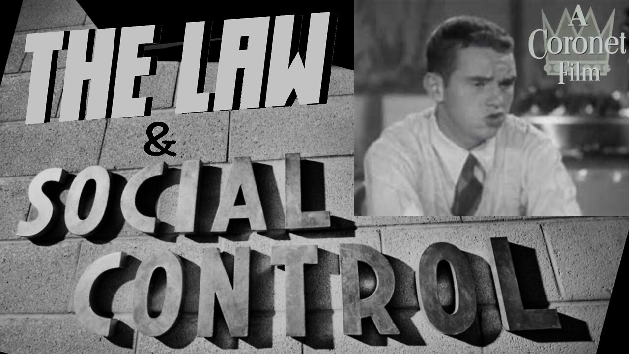 Coronet Film "The Law and Social Control"