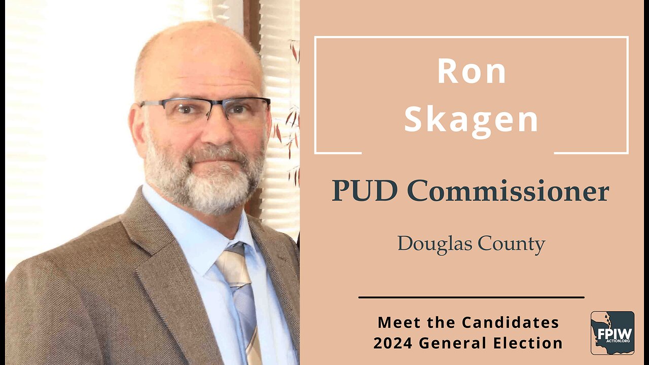 Ron Skagen • PUD Commissioner • Douglas County