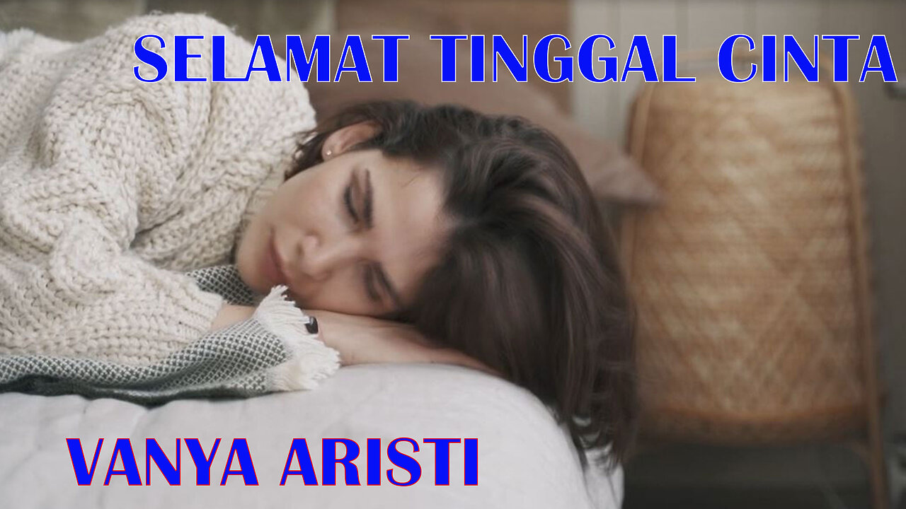 SELAMAT TINGGAL CINTA - VANYA ARISTI