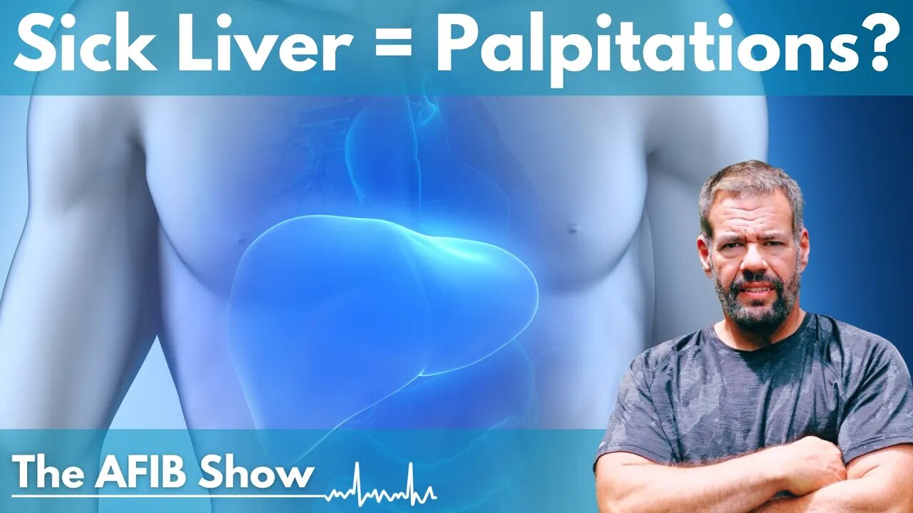 Is your LIVER causing your ECTOPIC BEATS and AFIB ? Don't you want to know?