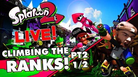 [🔴LIVE] 🦑Splatoon 2 Climbing The Ranks (Online + Salmon Run)!🦑