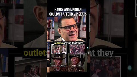 Harry and Meghan couldn't afford VIP seats!