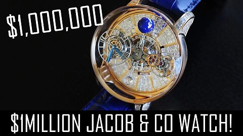 The $1million Jacob & Co Astronomia watch!