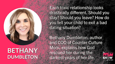 Bethany Dumbleton Explains the Ramifications of a Toxic Relationship