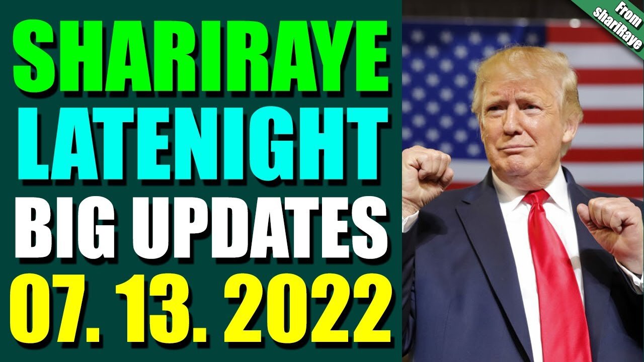 SHARIRAYE LATENIGHT BIG UPDATES TODAY JULY 13, 2022