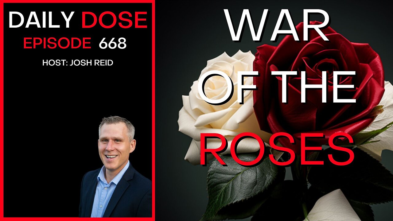 War Of The Roses | Ep. 668 - Daily Dose