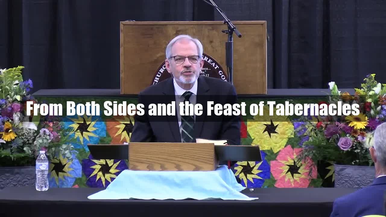 From Both Sides and the Feast of Tabernacles