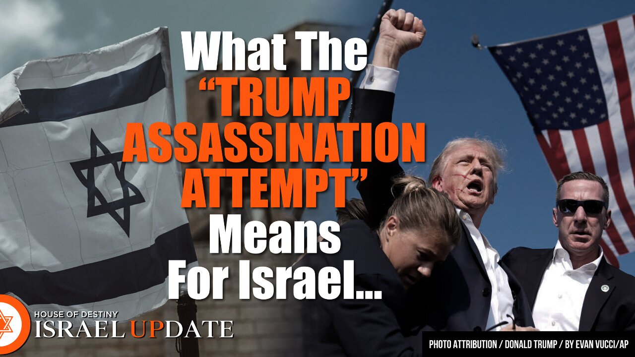 What The Trump Assassination Attempt Means For Israel