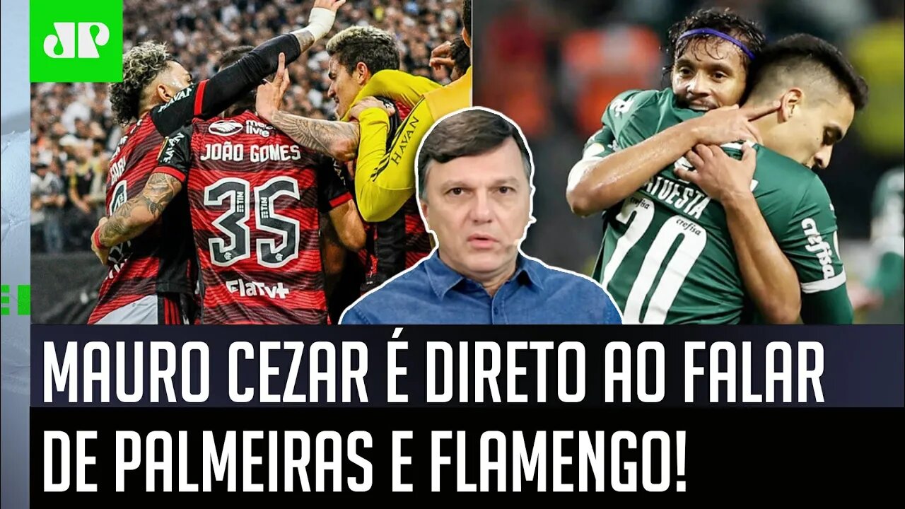 "O Palmeiras TEM UMA VANTAGEM em relação ao Flamengo, que é..." Mauro Cezar É DIRETO!