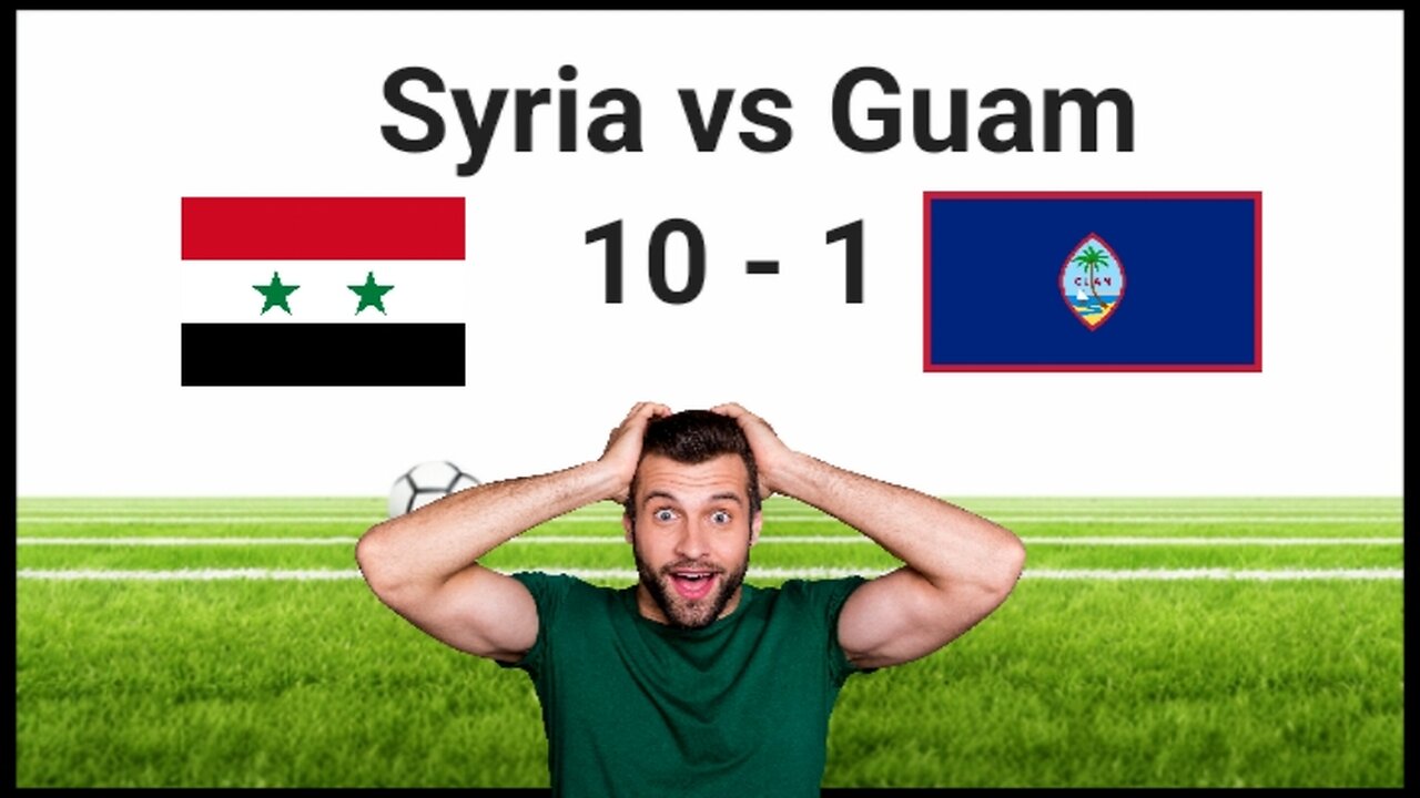 Syria vs Guam Syria crushes Guam in AFC U-20 Championship qualifiers