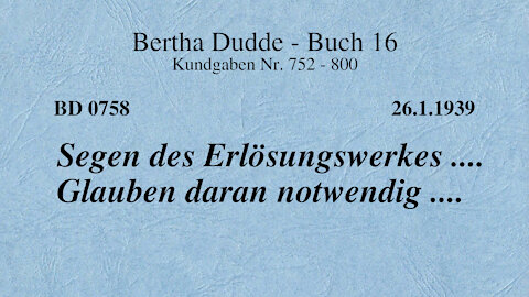 BD 0758 - SEGEN DES ERLÖSUNGSWERKES .... GLAUBEN DARAN NOTWENDIG ....