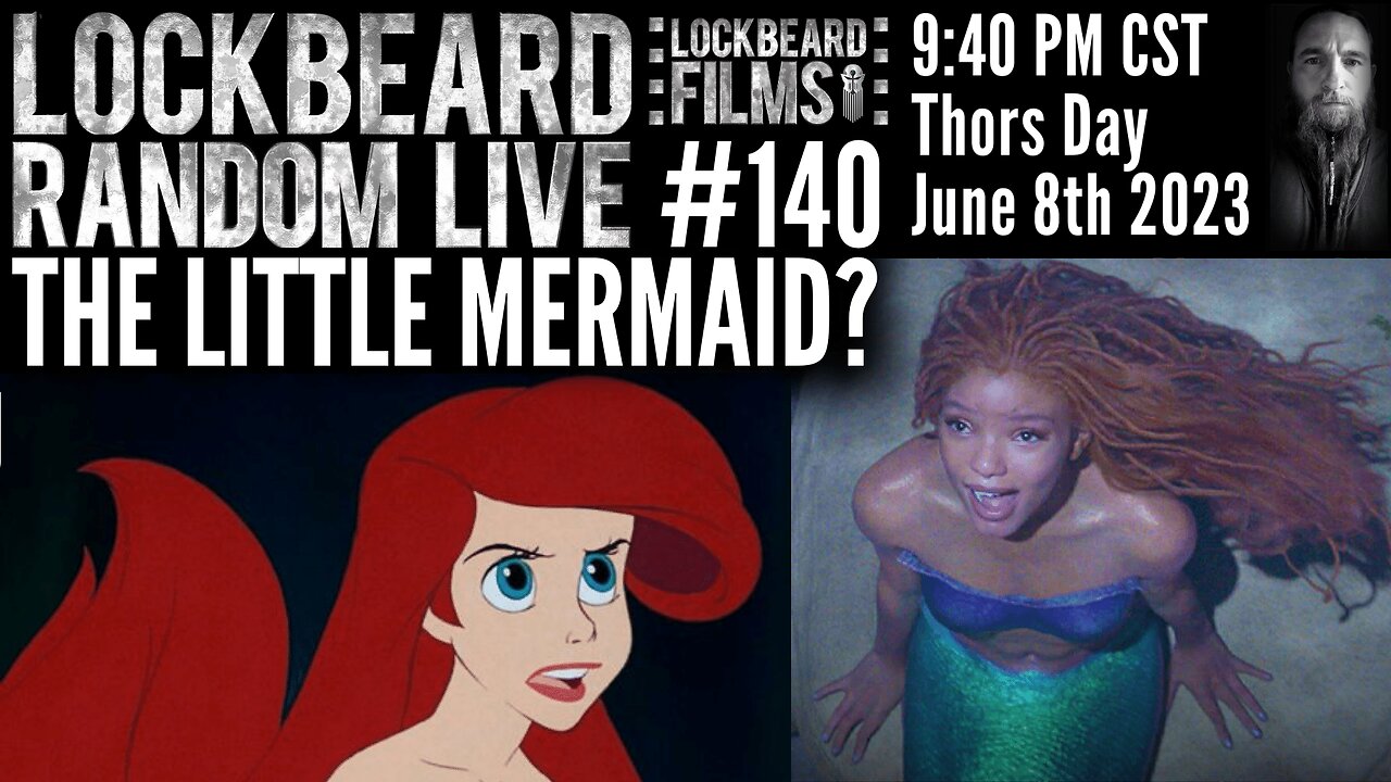 LOCKBEARD RANDOM LIVE #140. The Little Mermaid?