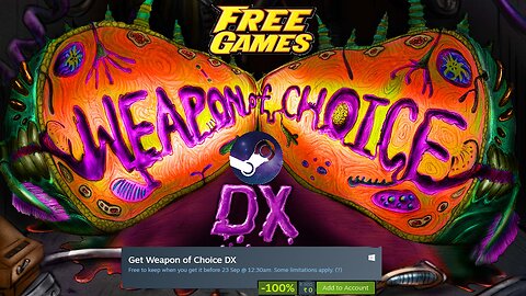 Free Game ! Weapon of Choice DX ! Steam ! before 23 August 2024 @ 12 30 am