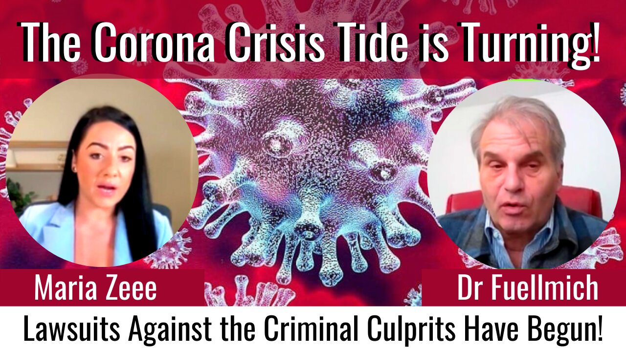 The Corona Crisis Tide is Turning! Dr. Fuellmich's Team is Suing Covid Criminals!