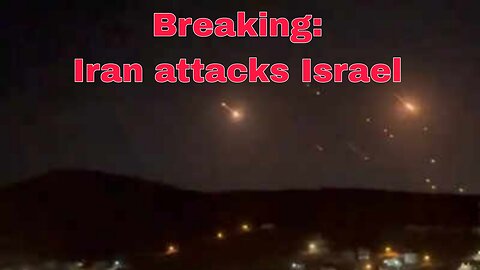 Breaking: Iran attacks Israel