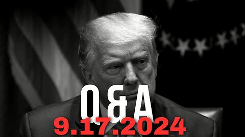 Q&A - September 17th, 2024