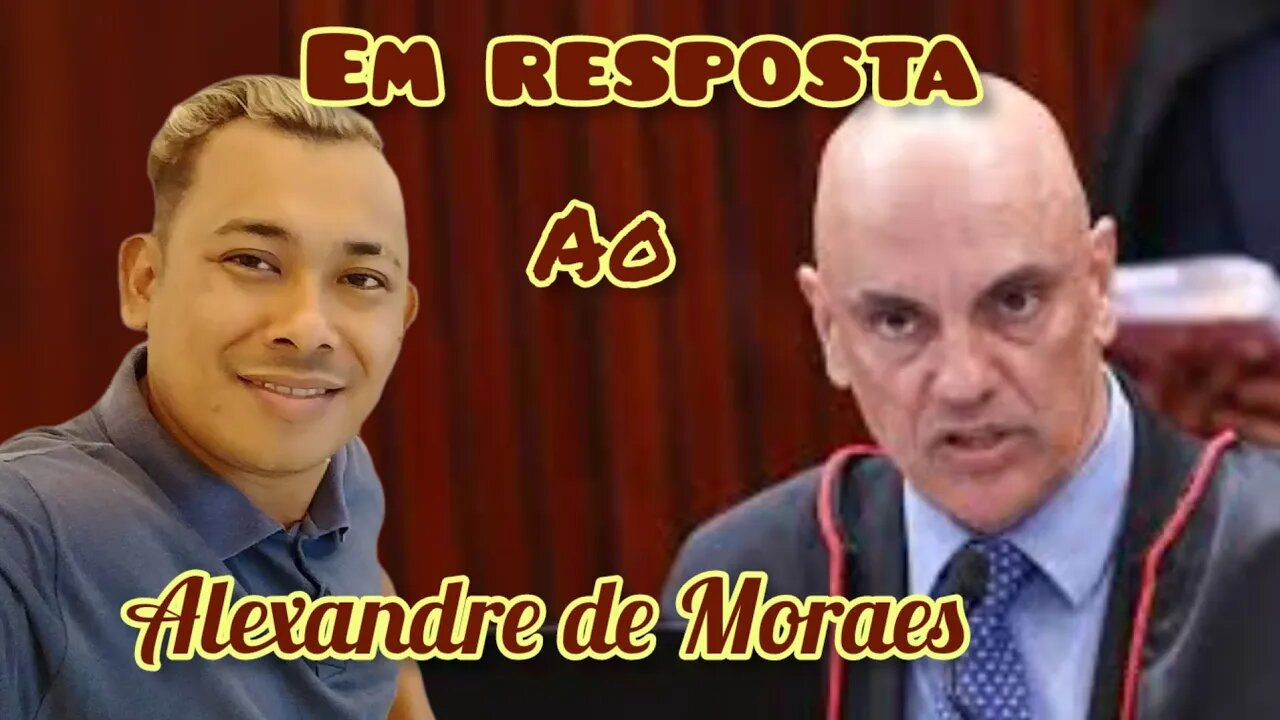 Adamilson Korban em respostas ao Alexandre de Moraes/#eleições2022 #compartilhe