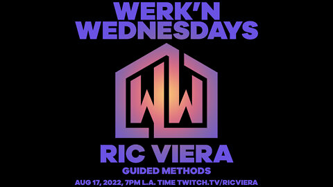 Ric Viera - Werk'n Wednesdays EP 082 - Live House Music (08/17/2022)