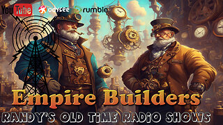 30-12-29 Empire Builders - 66 - Girl Leaves Boy for Singing Job