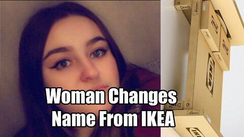 Woman Legally Changes Her Name from Ikea to her Middle Name