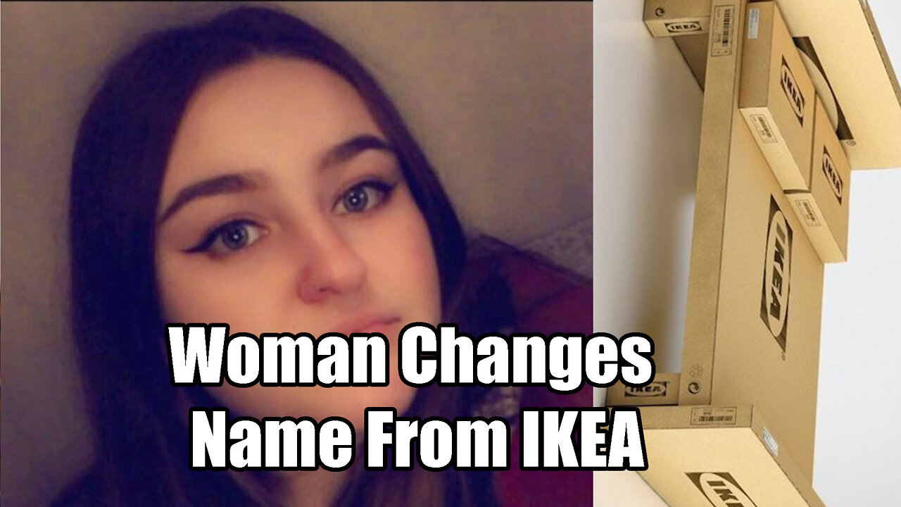 Woman Legally Changes Her Name from Ikea to her Middle Name
