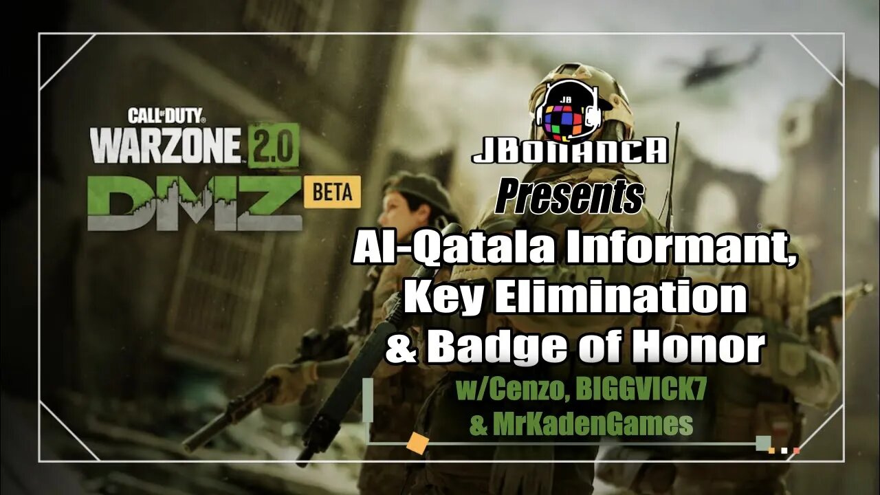 #DMZ: Al Qatala Informant, Key Elimination & Badge of Honor
