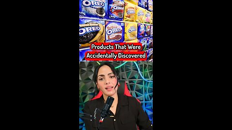 Products That Were Accidentally Discovered