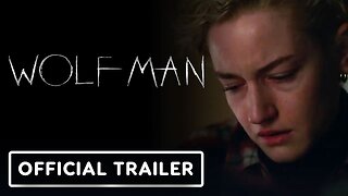 Wolf Man - Official Trailer