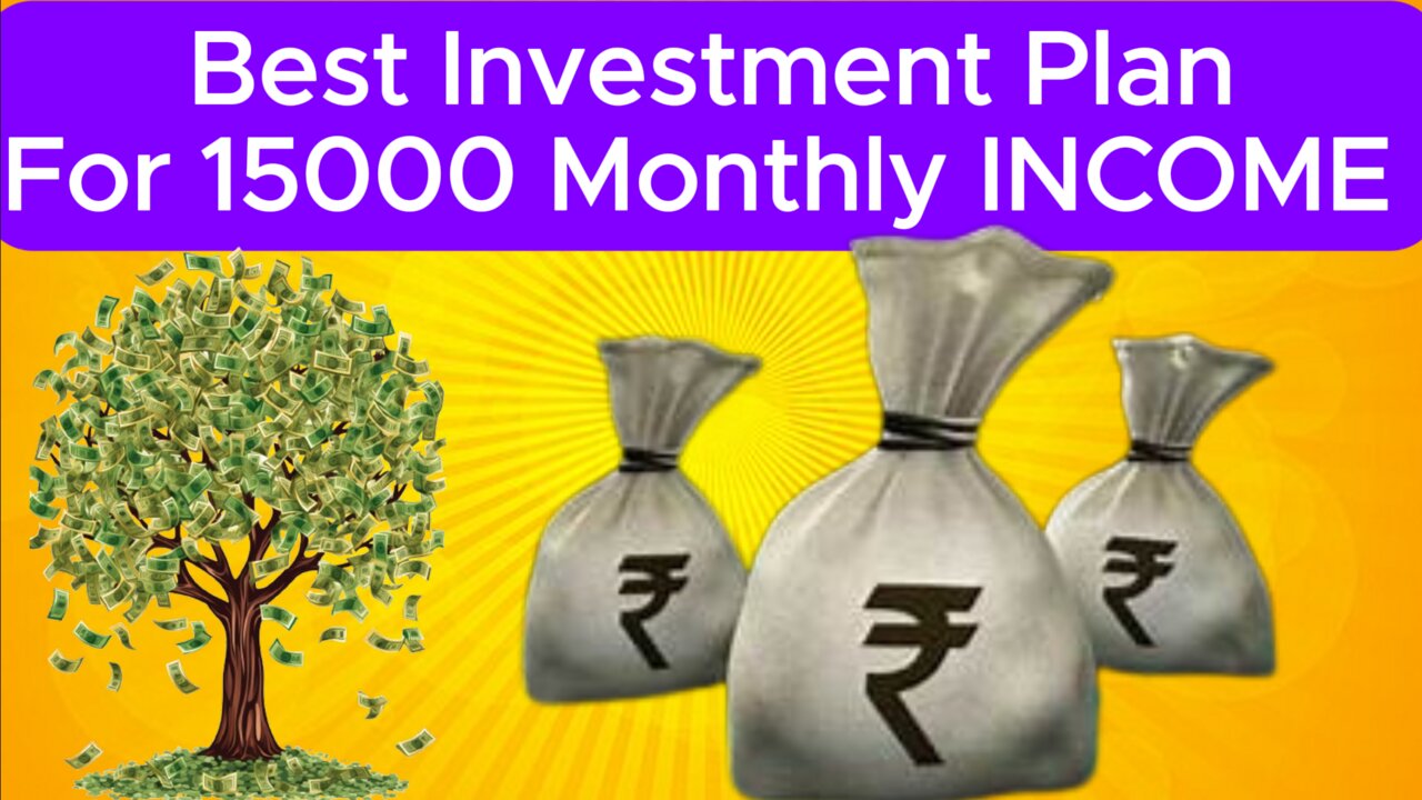 Best SIP Investment Plan For To Grow Your Money With 15000 Monthly Income Salary or Earnings