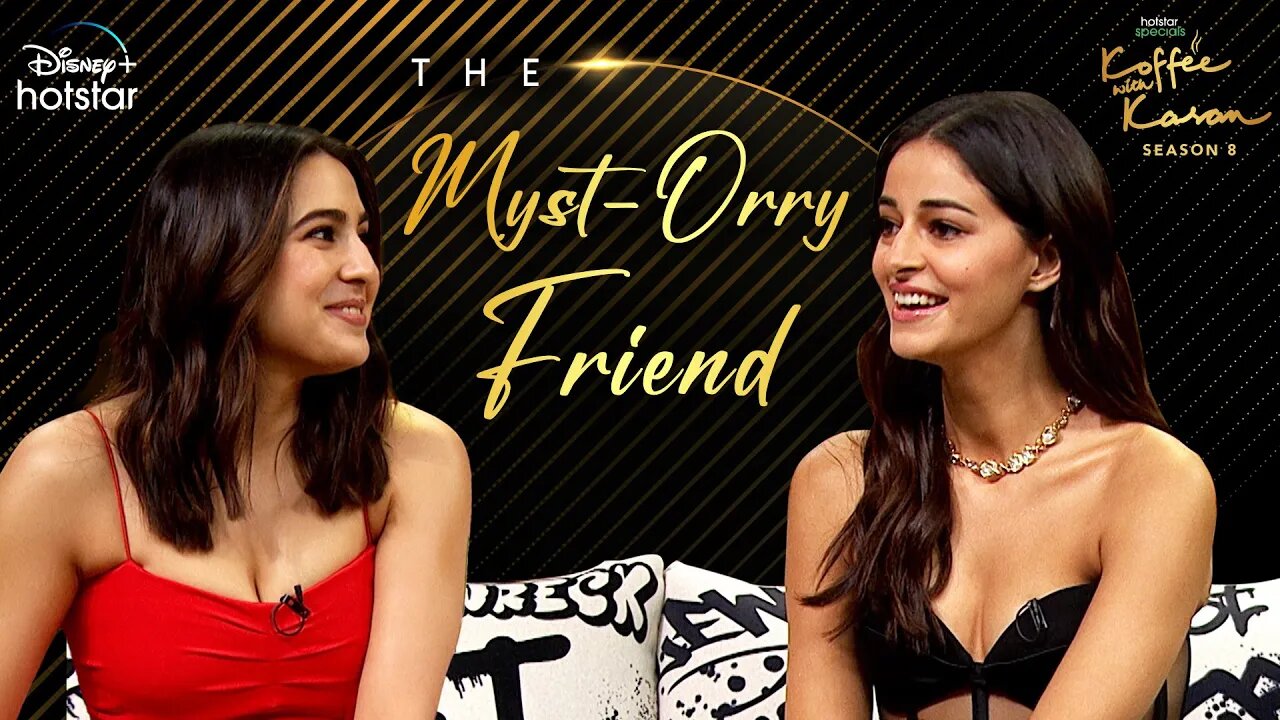 Koffee With Karan Season 8 Episode 3 (Sara Ali Khan and Ananya Panday)